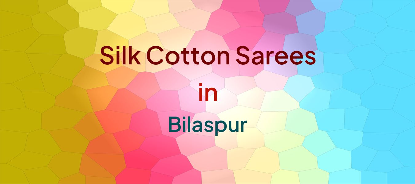 Silk Cotton Sarees in Bilaspur