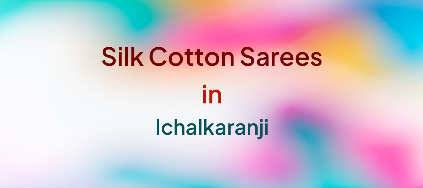 Silk Cotton Sarees in Ichalkaranji