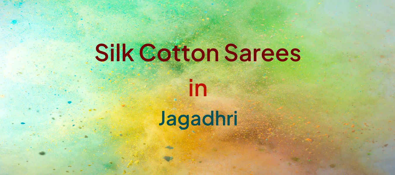 Silk Cotton Sarees in Jagadhri