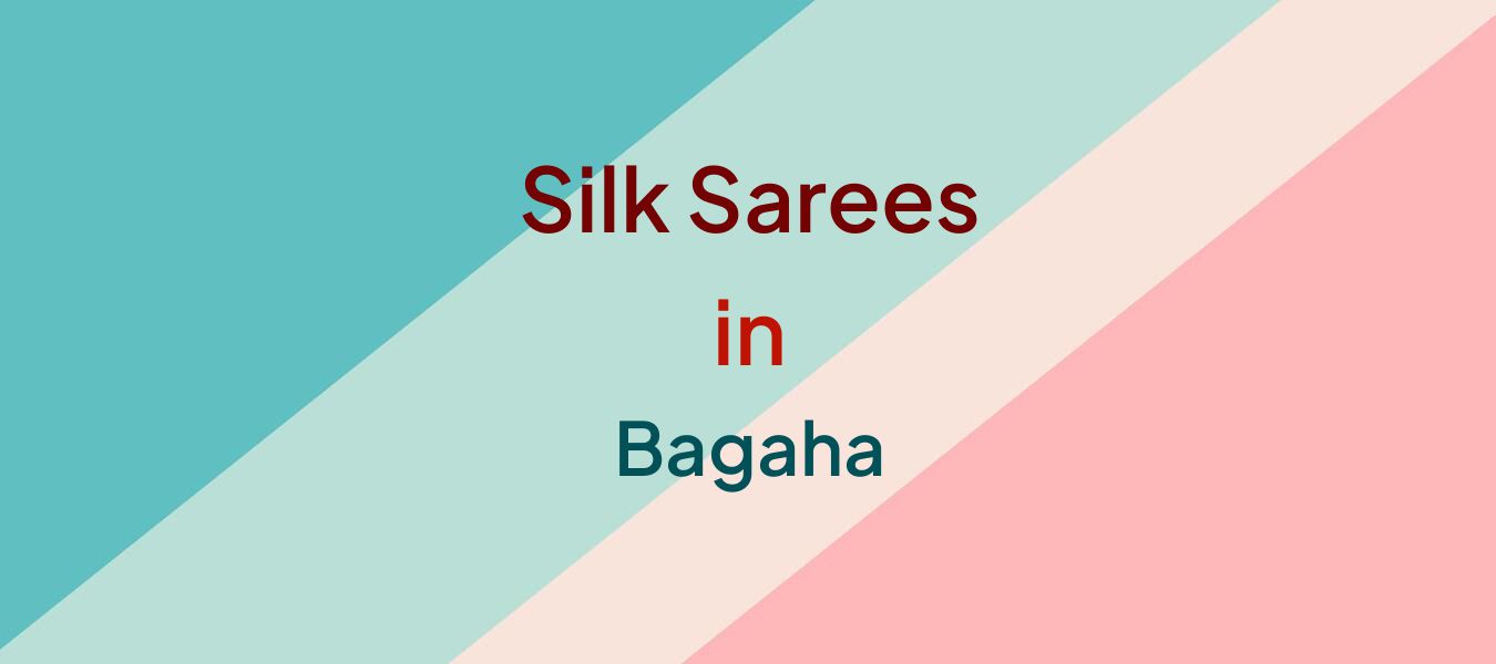 Silk Sarees in Bagaha