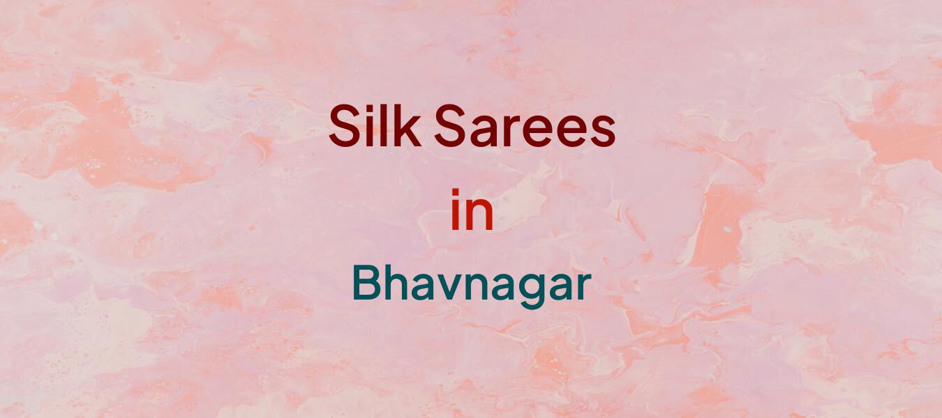 Silk Sarees in Bhavnagar