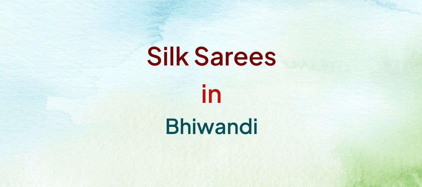 Silk Sarees in Bhiwandi