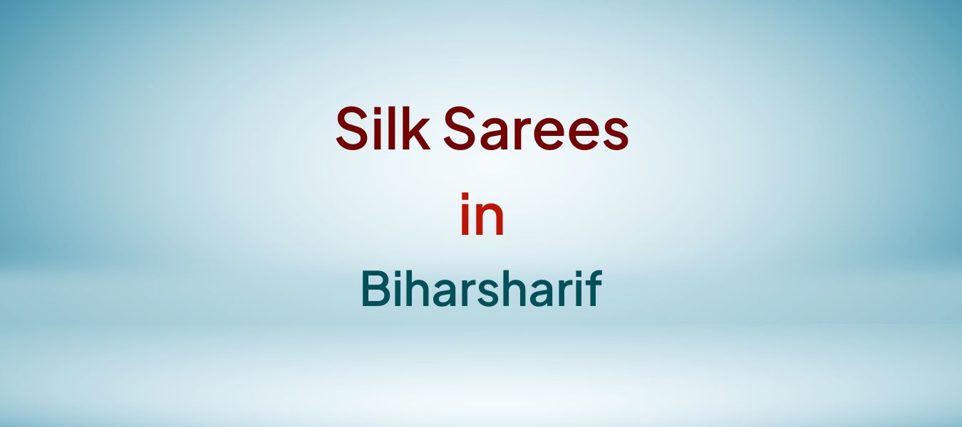 Silk Sarees in Biharsharif