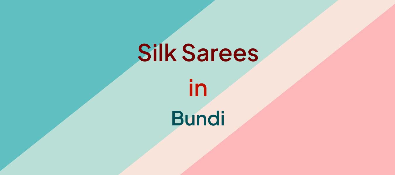 Silk Sarees in Bundi