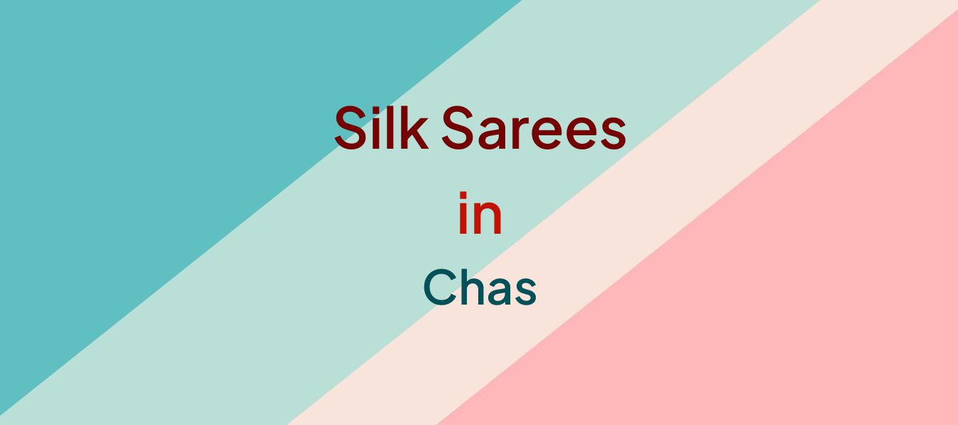 Silk Sarees in Chas