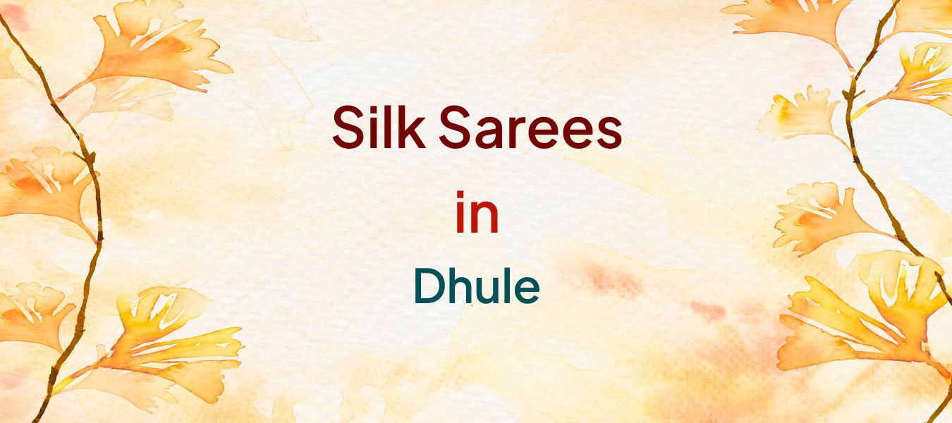 Silk Sarees in Dhule