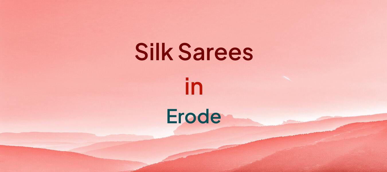 Silk Sarees in Erode
