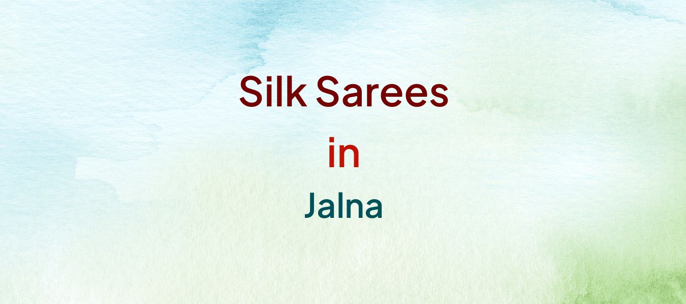 Silk Sarees in Jalna