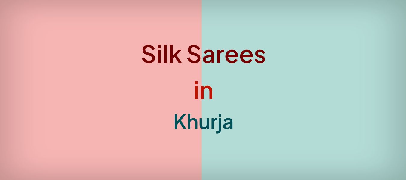 Silk Sarees in Khurja