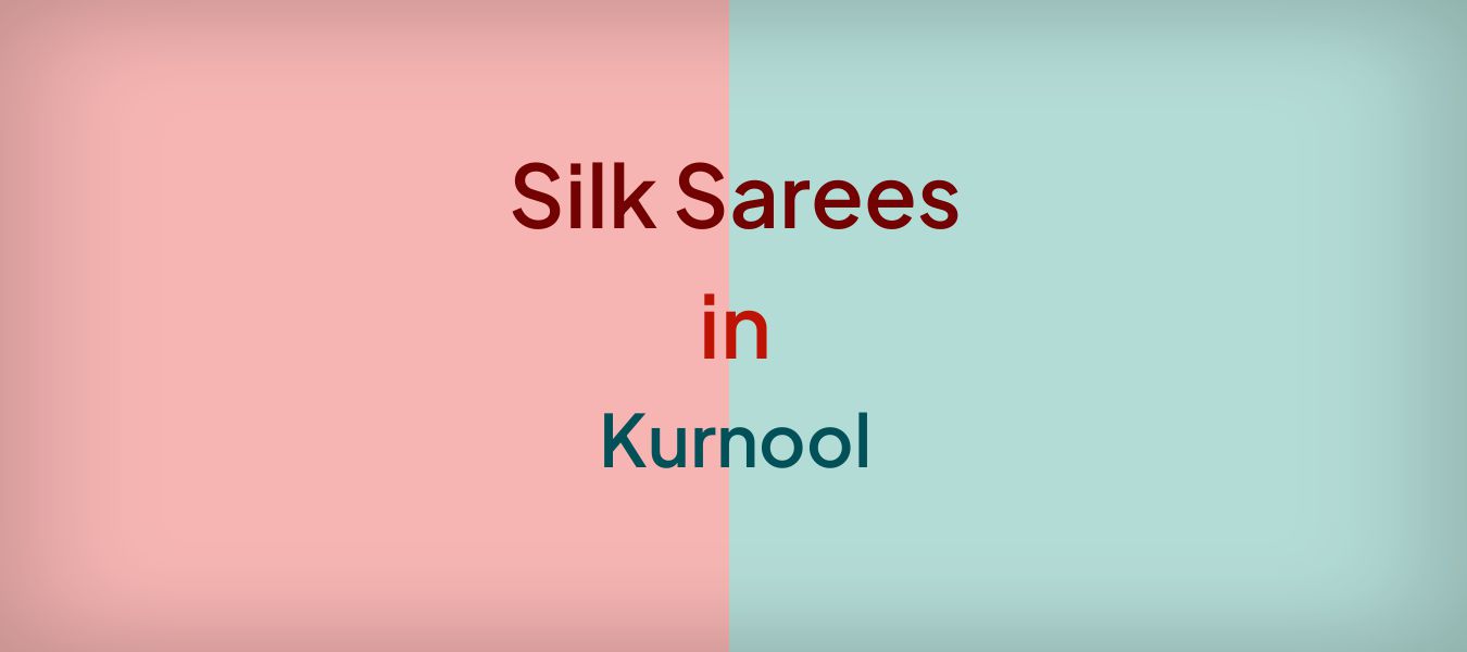 Silk Sarees in Kurnool