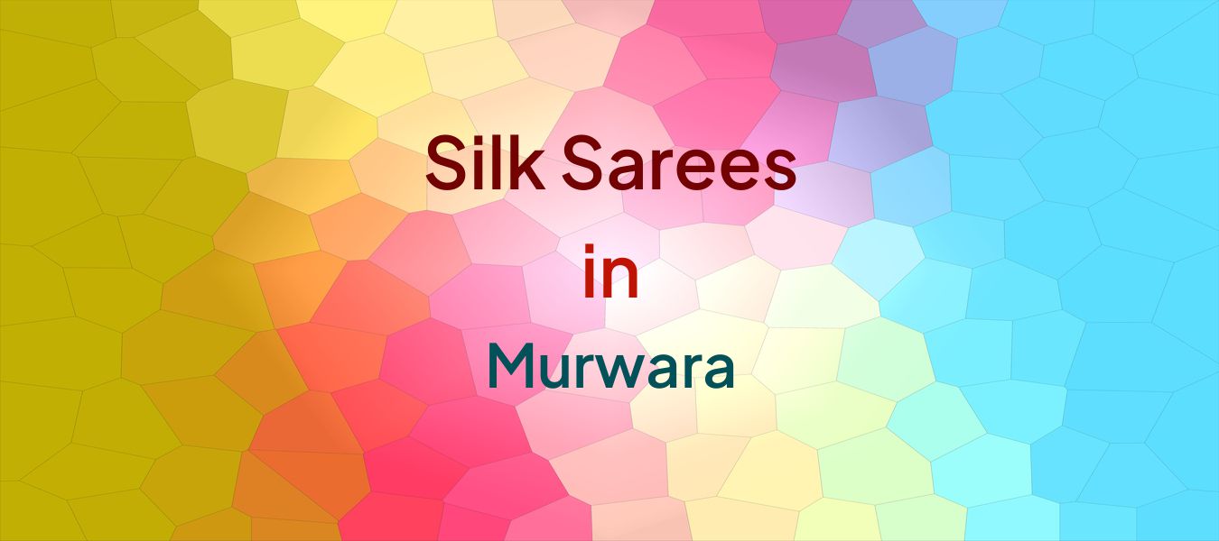 Silk Sarees in Murwara