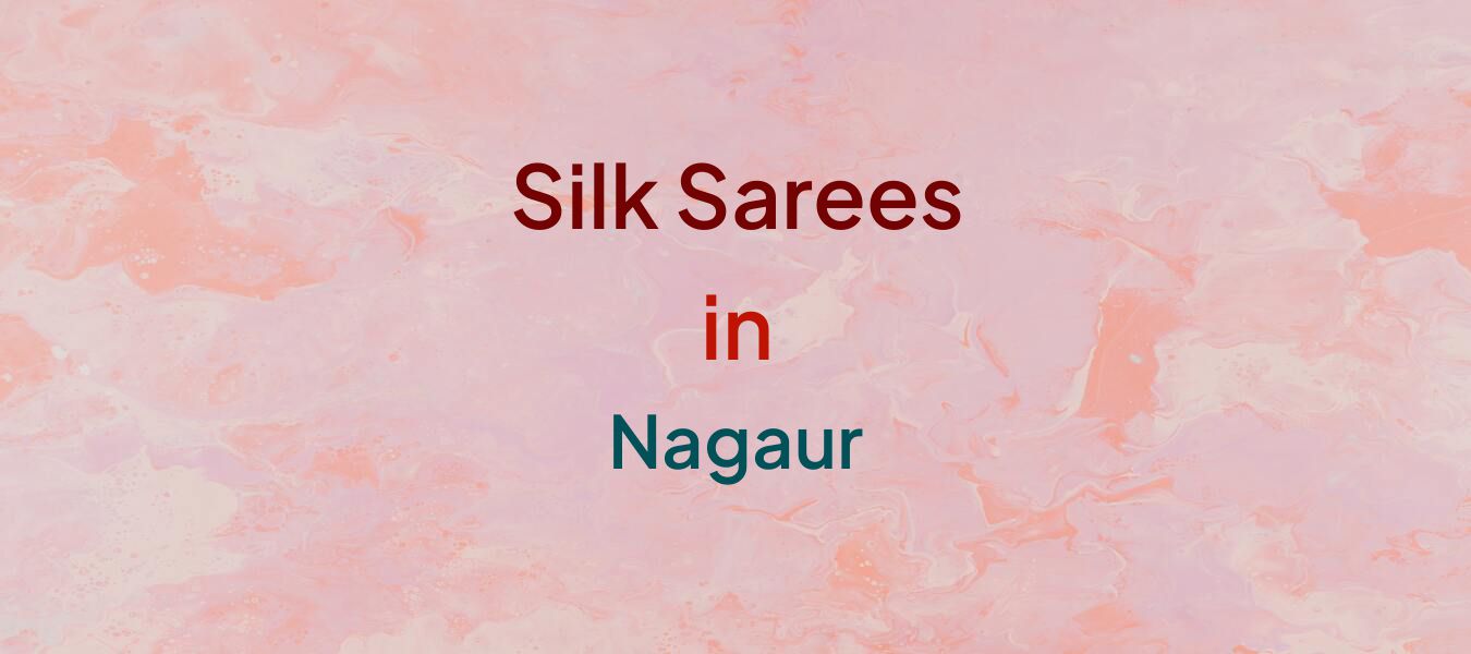 Silk Sarees in Nagaur