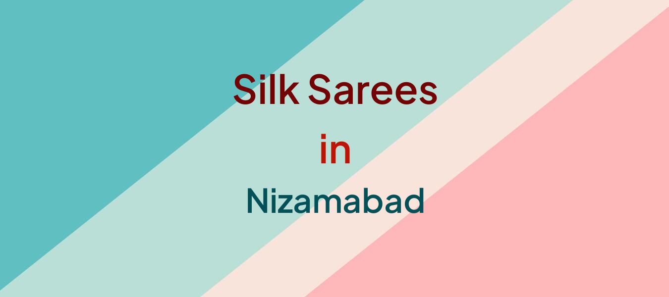 Silk Sarees in Nizamabad