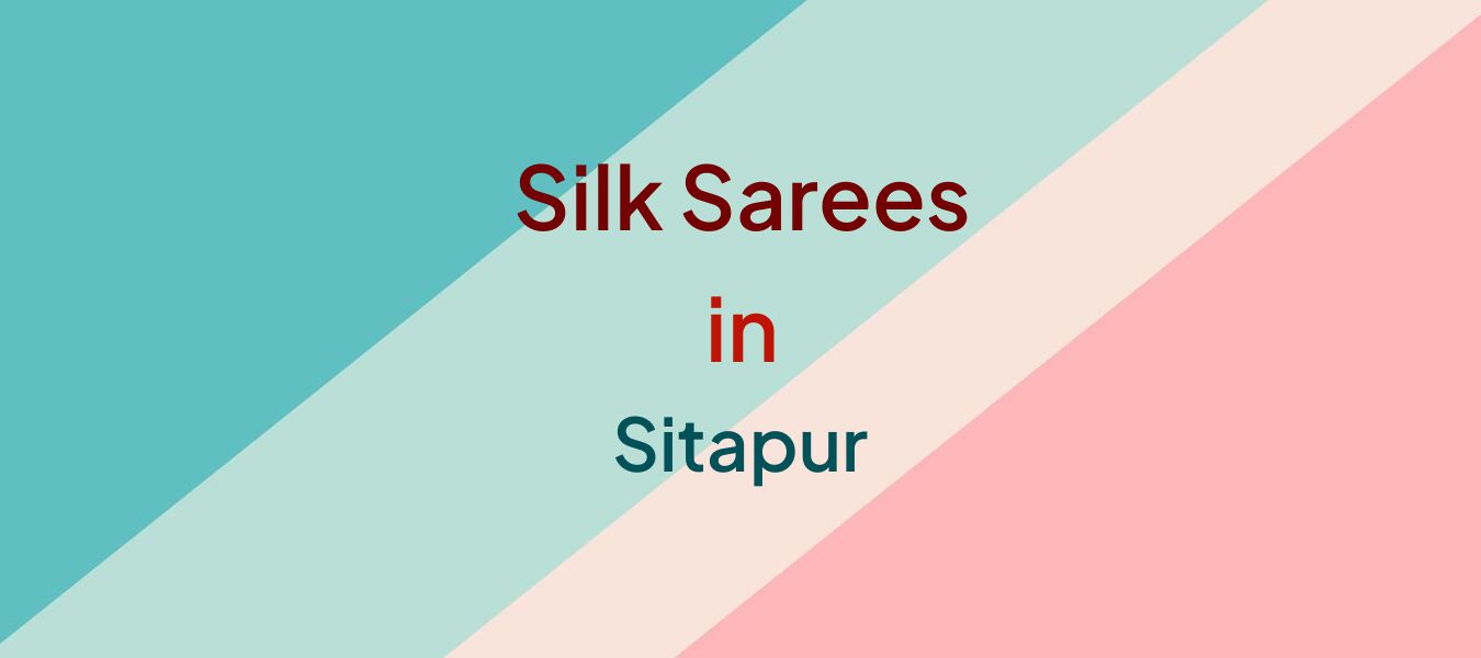 Silk Sarees in Sitapur