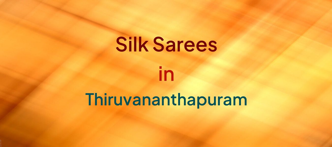 Silk Sarees in Thiruvananthapuram