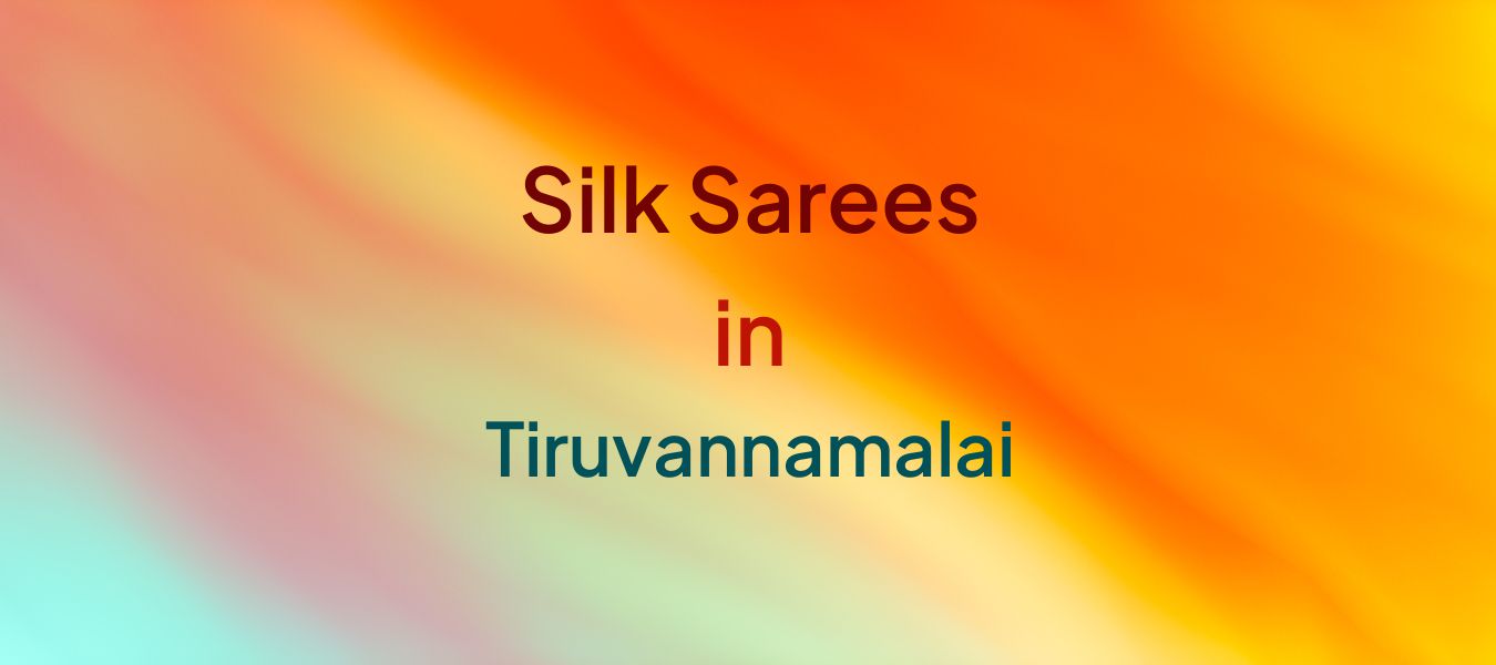 Silk Sarees in Tiruvannamalai