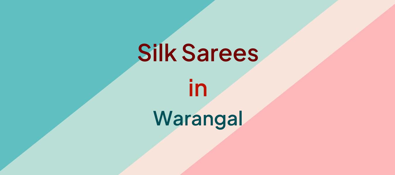 Silk Sarees in Warangal